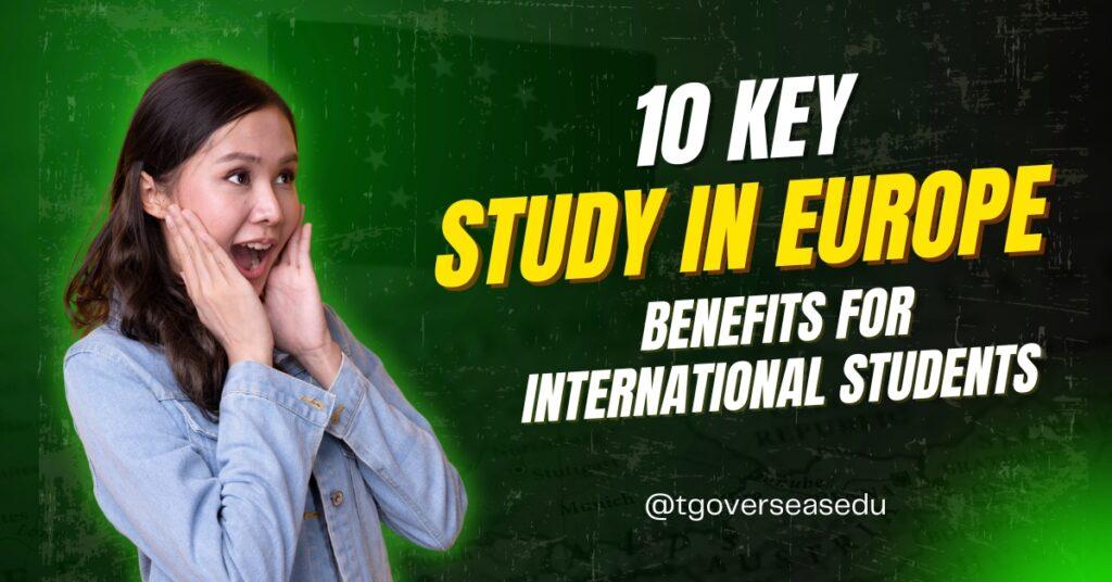 study in Europe benefits
